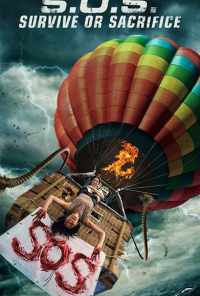 S.O.S. Survive or Sacrifice (2020) онлайн бесплатно