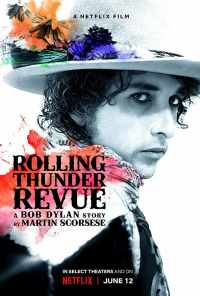 Rolling Thunder Revue: История Боба Дилана глазами Мартина Скорсезе (2019) онлайн бесплатно