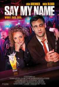 Say My Name (2018) онлайн бесплатно