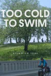 Too Cold to Swim (2016) онлайн бесплатно
