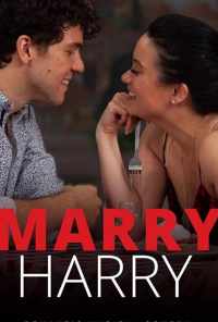 смотреть Marry Harry (2020) онлайн бесплатно в хорошем качестве без регистрации