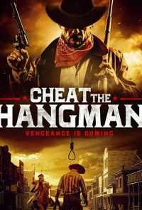 Cheat the Hangman (2018) онлайн бесплатно