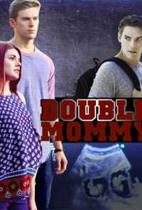 Дважды мама (2016) онлайн бесплатно