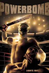 Powerbomb (2020) онлайн бесплатно