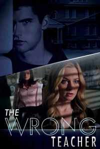 Неправильный учитель (2018) онлайн бесплатно