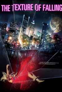 The Texture of Falling (2018) онлайн бесплатно