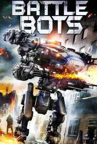 Battle Bots (2018) онлайн бесплатно