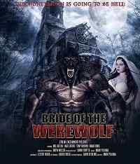 смотреть Bride of the Werewolf (2019) онлайн бесплатно в хорошем качестве без регистрации