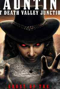 Haunting at Death Valley Junction (2020) онлайн бесплатно