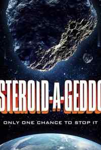 смотреть Asteroid-a-Geddon (2020) онлайн бесплатно в хорошем качестве без регистрации