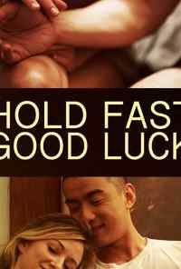 Hold Fast, Good Luck онлайн бесплатно