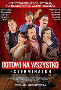 Gotowi na wszystko. Exterminator (2018) онлайн бесплатно