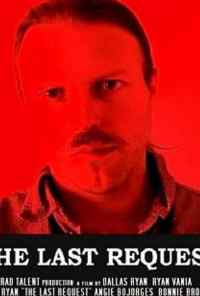 смотреть The Last Request (2019) онлайн бесплатно в хорошем качестве без регистрации