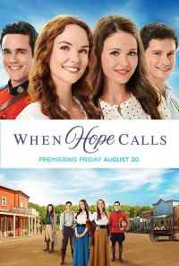 When Hope Calls (2019) онлайн бесплатно