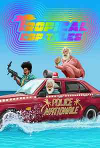 смотреть Tropical Cop Tales (2018) онлайн бесплатно в хорошем качестве без регистрации