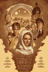 смотреть Stargate Origins: Catherine (2018) онлайн бесплатно в хорошем качестве без регистрации