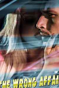 The Wrong Affair (2019) онлайн бесплатно