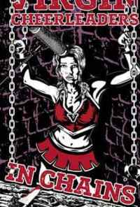 смотреть Девственницы-чирлидерши в цепях (2018) онлайн бесплатно в хорошем качестве без регистрации