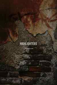 Highlighters (2019) онлайн бесплатно