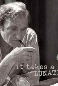 смотреть It Takes a Lunatic (2019) онлайн бесплатно в хорошем качестве без регистрации