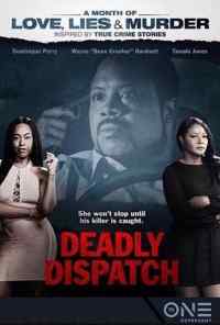 Deadly Dispatch (2019) онлайн бесплатно