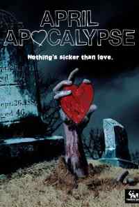 Апрельский апокалипсис (2013) онлайн бесплатно