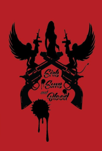 Girls Guns and Blood (2019) онлайн бесплатно