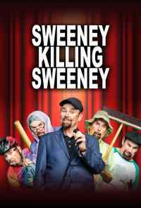 смотреть Sweeney Killing Sweeney (2018) онлайн бесплатно в хорошем качестве без регистрации