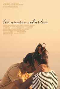 Los amores cobardes (2018) онлайн бесплатно