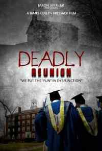 смотреть Deadly Reunion (2016) онлайн бесплатно в хорошем качестве без регистрации